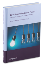 Open Innovation in der Praxis Open Innovation in der Praxis